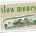 Slow_money_06